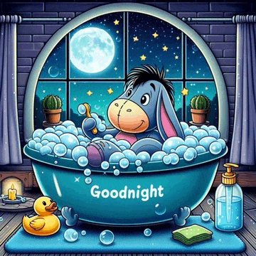 eeyore is taking a bath in a bathtub with the words goodnight written on it