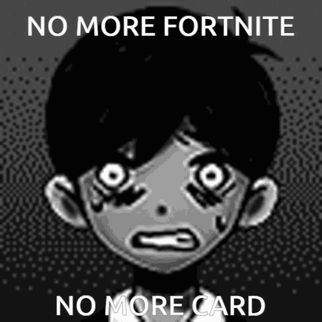 a black and white drawing of a boy with the words no more fortnite and no more card