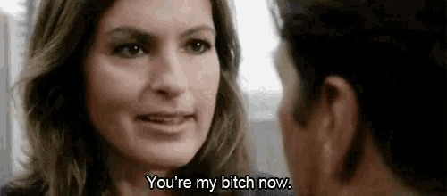 a man and a woman are looking at each other and the woman is saying `` you 're my bitch now . ''