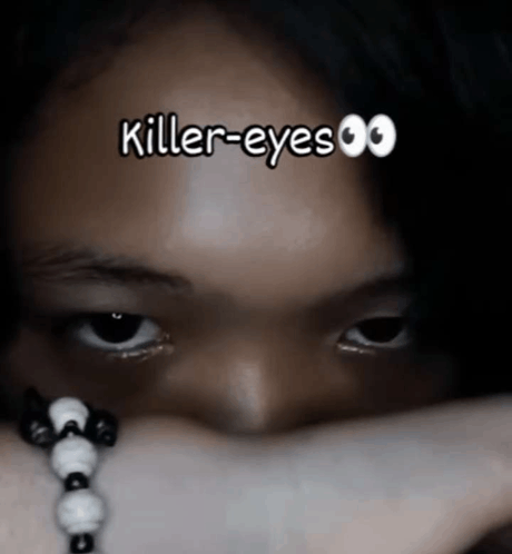 Killer Eyes GIF - Killer Eyes GIFs