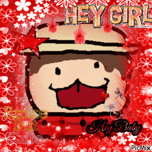 a picture of a cartoon character with the words hey girl on it