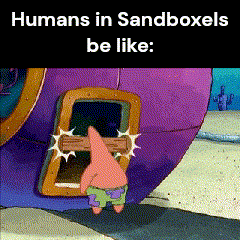 patrick star from spongebob squarepants is standing in front of a purple building with the caption " humans in sandboxes be like "