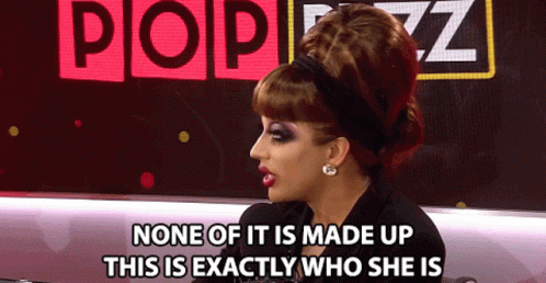 None Of It Is Made Up This Is Exactly Who She Is GIF - None Of It Is Made Up This Is Exactly Who She Is Bianca Del Rio GIFs