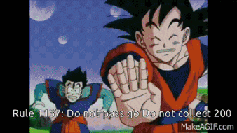 a cartoon of goku and gohan with the words rule 1137 do not pass go do not collect 200