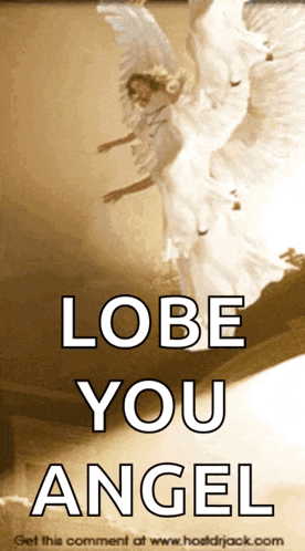 a poster that says lobe you angel with a picture of an angel