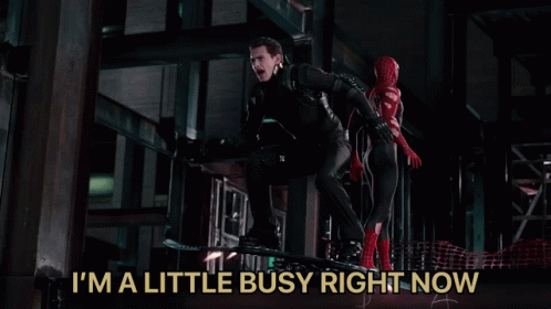 Busy Im A Little Busy Right Now GIF - Busy Im A Little Busy Right Now Im Busy GIFs