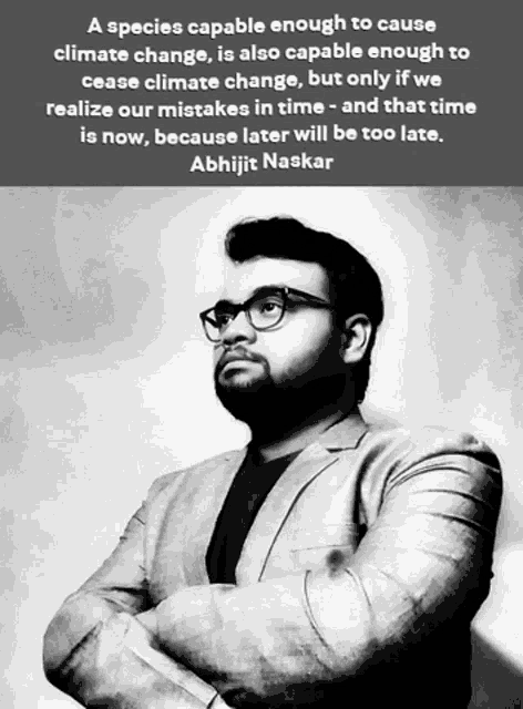 a black and white photo of a man with a quote about climate change