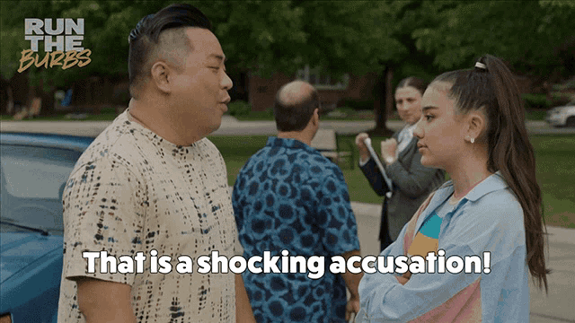 That Is A Shocking Accusation Andrew Pham GIF - That Is A Shocking Accusation Andrew Pham Run The Burbs GIFs