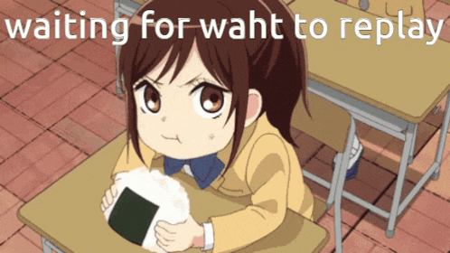 a girl is sitting at a desk holding a ball of rice with the words waiting for waht to replay behind her