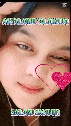 a close up of a woman 's face with the words " assalamu ' alaikum " and " salam santun " above her