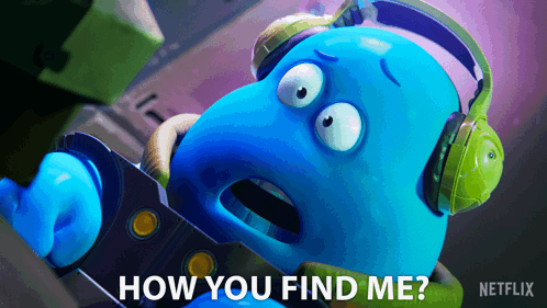 How You Find Me Slime GIF - How You Find Me Slime My Dad The Bounty Hunter GIFs