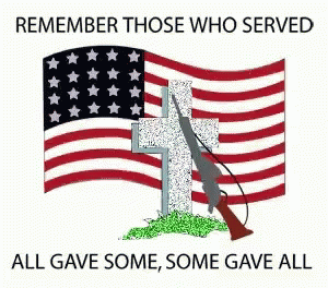 Memorial Day Remember Those Who Served GIF - Memorial Day Remember Those Who Served Quotes GIFs
