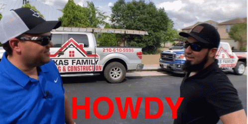 Texas Family Roofing Erikelroofer GIF - Texas Family Roofing Erikelroofer Howdy GIFs