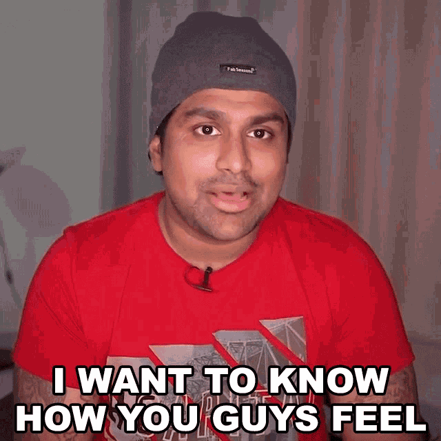I Want To Know How You Guys Feel Ashwin Ganesh GIF - I Want To Know How You Guys Feel Ashwin Ganesh C4etech GIFs