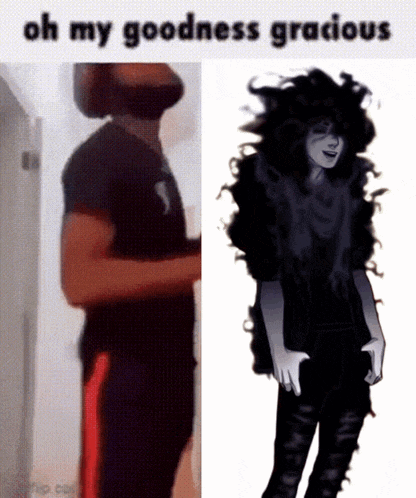 a picture of a man and a picture of a girl with the words oh my goodness gracious