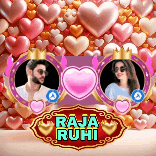 a sign that says raja ruhi with two hearts and a man and a woman
