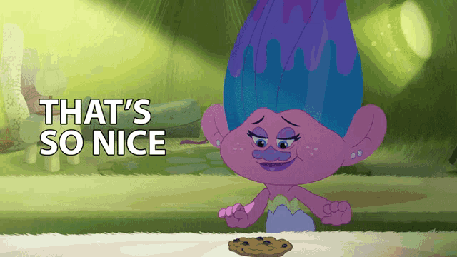 a troll is holding a cookie with the words that 's so nice below it