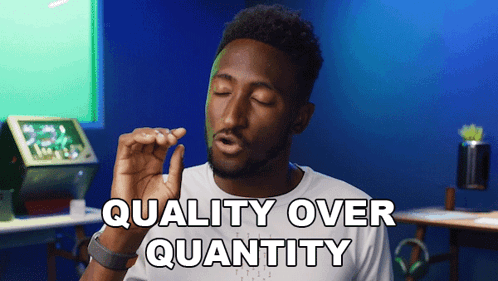 Quality Over Quantity Marques Brownlee GIF - Quality Over Quantity Marques Brownlee Prioritize Quality GIFs