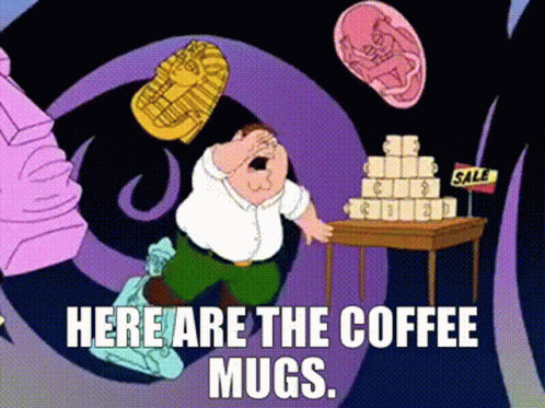 Family Guy Peter Griffin GIF - Family Guy Peter Griffin Here Are The Coffee Mugs GIFs