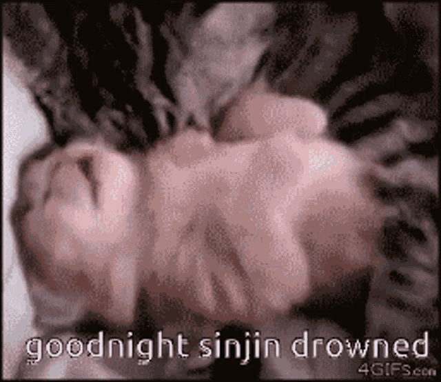 Goodnight Goodnight Sinjin Drowned GIF - Goodnight Goodnight Sinjin Drowned Sinjin Drowning GIFs