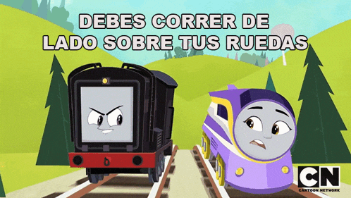a cartoon of two trains with the words debes correr de lado sobre tus ruedas below them