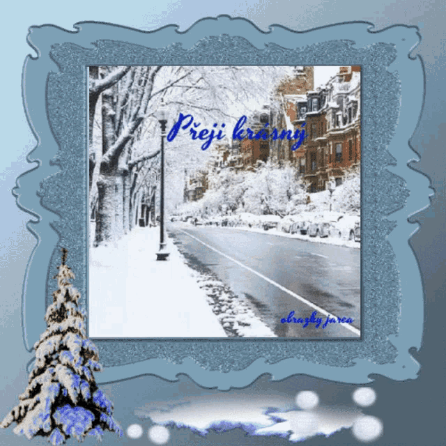 a picture of a snowy street with the words " preji krásny " on the bottom