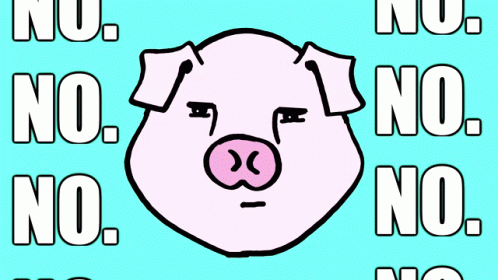 No Pig GIF - No Pig Hog GIFs