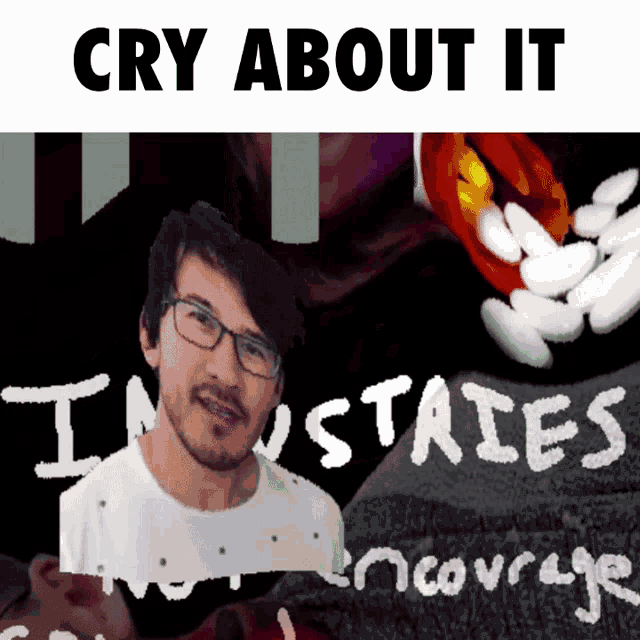 a picture of a man with the words cry about it