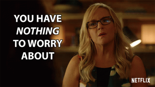 You Have Nothing To Worry About Rachael Harris GIF
