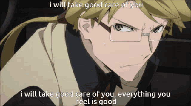 a picture of a man with glasses and the words " i will take good care of you "