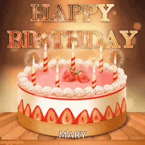 a birthday cake with strawberries and candles and the name mary on it