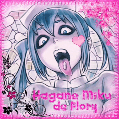 a picture of a girl with her tongue hanging out and the name hatsune miku de flory on the bottom