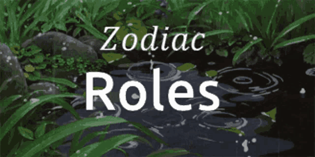a sign that says zodiac roles in white letters