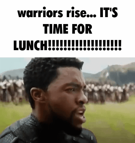 Wakanda Forever Warriors Rise It'S Time For Lunch GIF - Wakanda Forever Warriors Rise It'S Time For Lunch Lunch Time GIFs