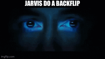 jarvis do a backflip is written on the bottom of the image