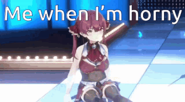 a girl is sitting on a stage with the words `` me when i 'm horny ''