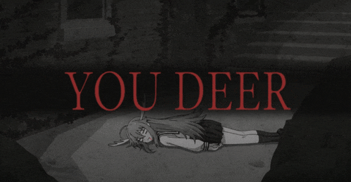 a black and white drawing of a girl laying on the ground with the words you deer above her