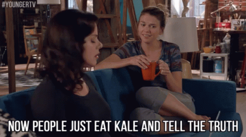 Now People Just Eat Kale And Tell The Truth GIF - Younger Tv Younger Tv Land GIFs