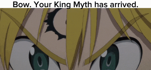 a close up of a person 's face with the words " bow your king myth has arrived " above it