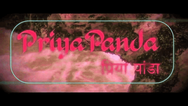 a sign that says ' priya panda ' in red letters