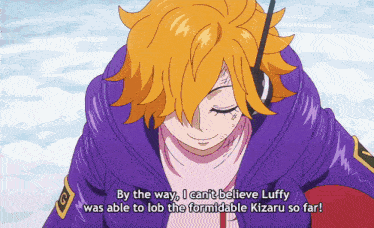 a cartoon character says " by the way i can 't believe luffy was able to lob the formidable kizaru so far