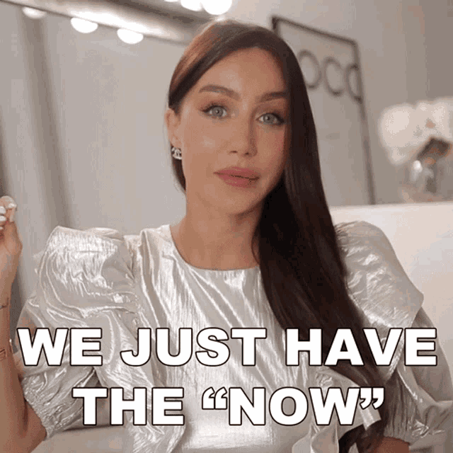 We Just Have The Now Coco Lili GIF - We Just Have The Now Coco Lili Lisa Alexandra GIFs