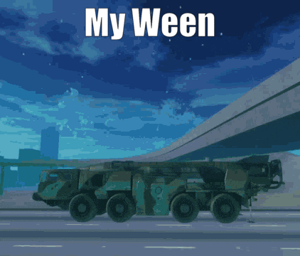 a picture of a military vehicle with the words my ween on it