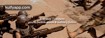 Starship Troopersgenres Include Aetion & Military Fiction.Gif GIF - Starship Troopersgenres Include Aetion & Military Fiction Person Human GIFs