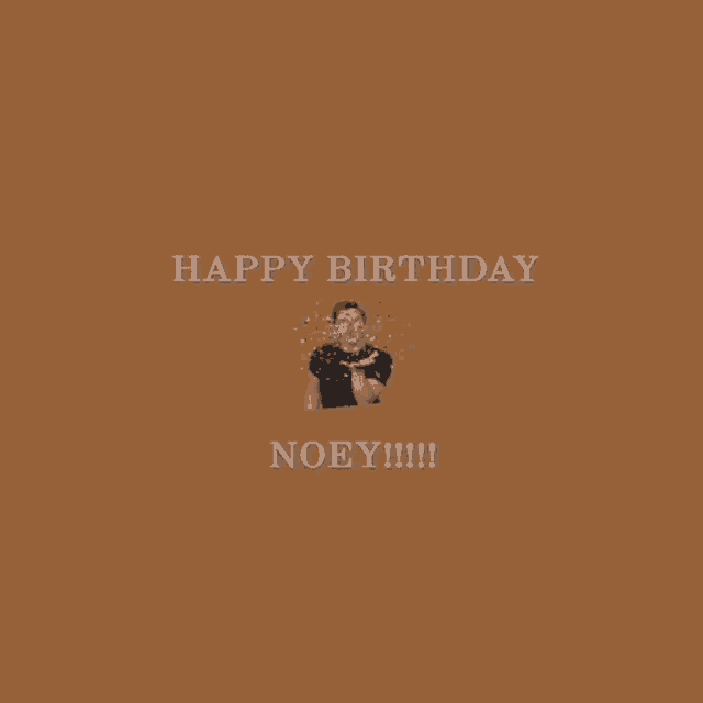 a birthday card with a picture of a man blowing confetti and the words happy birthday noey !!!