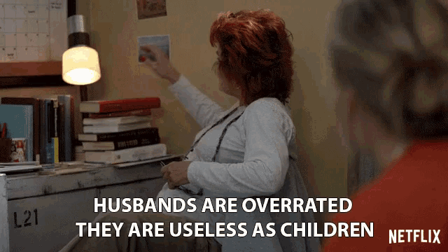 Husbands Are Overrated Husbands Useless GIF - Husbands Are Overrated Husbands Useless Useless As Children GIFs