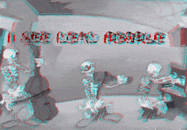 a drawing of skeletons with the words " see dead people " written on the wall behind them