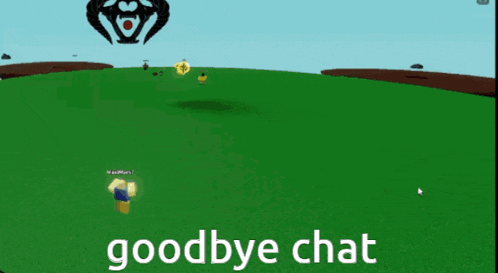 a screenshot of a video game with the words goodbye chat on the bottom