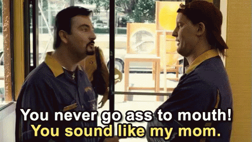 You Never Go Ass To Mouth! - Clerks Ii GIF - Clerks Clerks Ii Kevin Smith GIFs