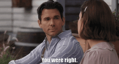 a man and woman are sitting next to each other and the man says you were right
